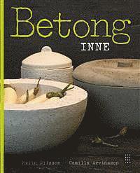 Cover for Camilla Arvidsson · Betong inne (Inbunden Bok) (2013)