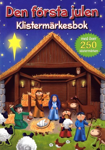 Cover for Juliet David · Den första julen - Klistermärkesbok (N/A) (2015)