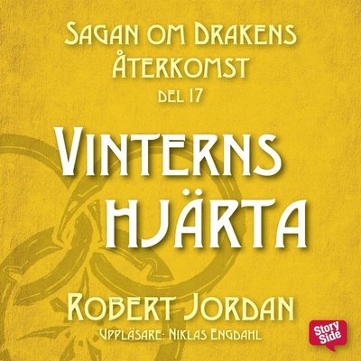 Cover for Robert Jordan · Sagan om Drakens återkomst: Vinterns hjärta (Lydbog (MP3)) (2018)