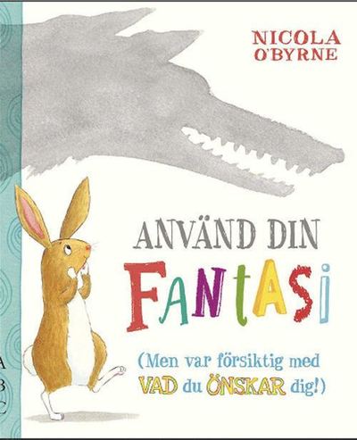 Cover for Nicola O'Byrne · Använd din fantasi (Bound Book) (2015)