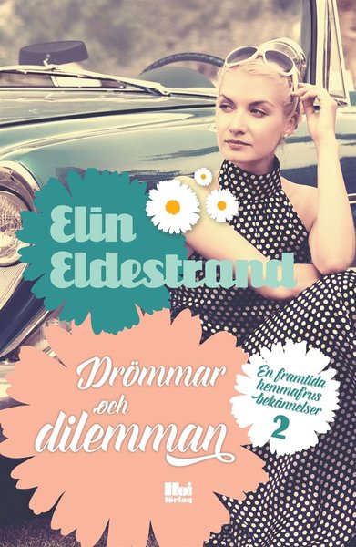 Cover for Elin Eldestrand · En framtida hemmafrus bekännelser: Drömmar och dilemman (ePUB) (2017)