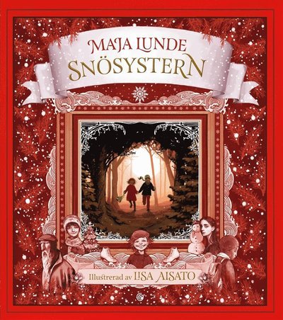 Snösystern : en julberättelse - Maja Lunde - Bøker - Bonnier Carlsen - 9789178036028 - 24. oktober 2019
