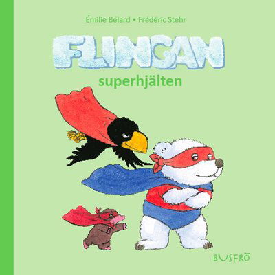 Cover for Émilie Bélard · Flingan: Flingan. Superhjälten (Gebundesens Buch) (2014)
