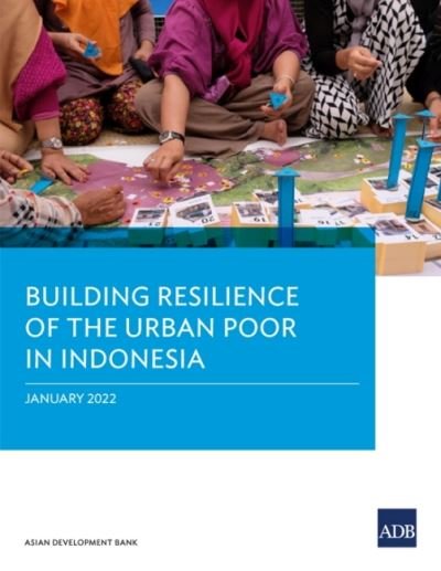 Cover for Asian Development Bank · Building Resilience of the Urban Poor in Indonesia (Taschenbuch) (2022)