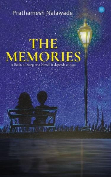Cover for Prathmesh Dinesh Nalawade · The Memories (Pocketbok) (2019)