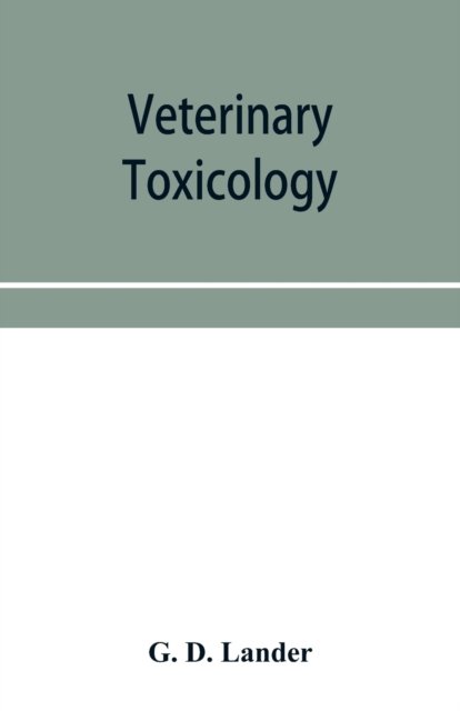 Cover for G D Lander · Veterinary toxicology (Paperback Book) (2019)