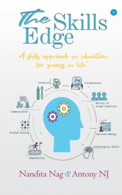 The Skills Edge - Nandita Nag - Books - Bluerosepublisher - 9789354272028 - April 1, 2021