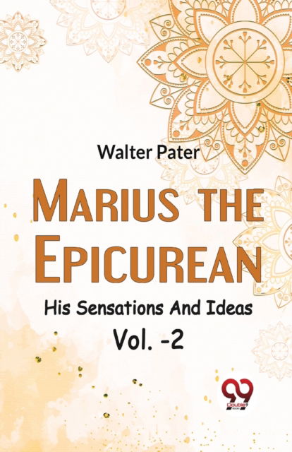 Cover for Walter Pater · Marius the Epicureanhis Sensations and Ideas (Paperback Book) (2023)