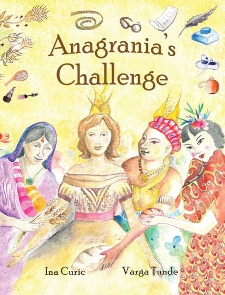 Cover for Ina Curic · Anagrania's Challenge (Hardcover bog) (2018)