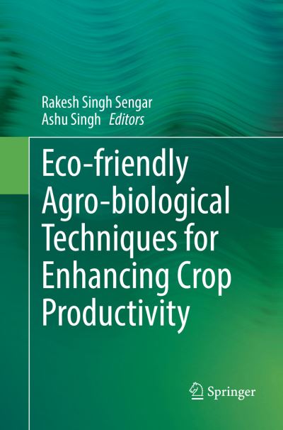 Cover for Eco-friendly Agro-biological Techniques for Enhancing Crop Productivity (Paperback Book) [Softcover reprint of the original 1st ed. 2018 edition] (2018)