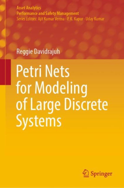 Cover for Reggie Davidrajuh · Petri Nets for Modeling of Large Discrete Systems - Asset Analytics (Hardcover Book) [1st ed. 2021 edition] (2021)