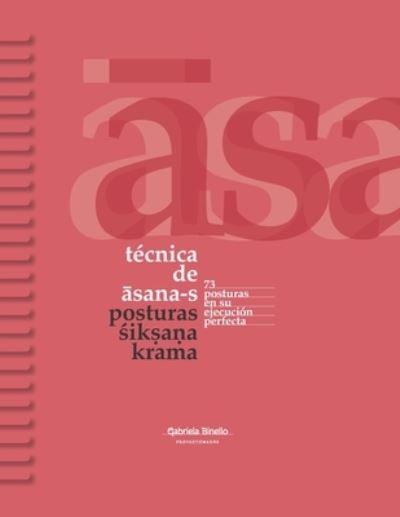 Cover for Gabriela Binello · Tecnica de asana-s (Paperback Book) (2020)