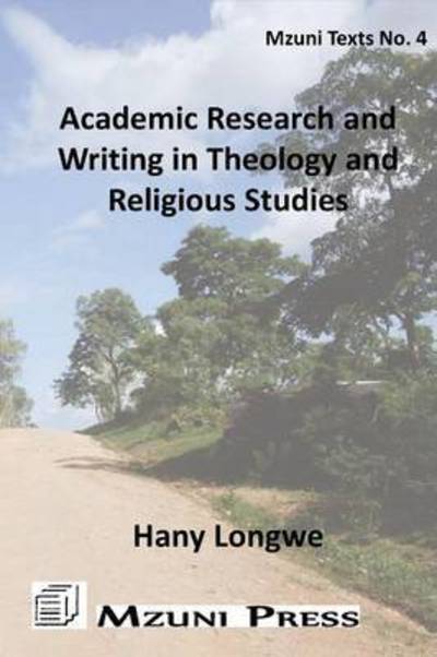 Cover for Hany Longwe · Academic Research and Writing in Theology and Religious Studies (Paperback Book) (2016)