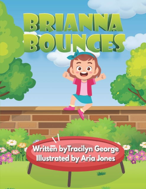 Cover for Tracilyn George · Brianna Bounces (Paperback Book) (2021)