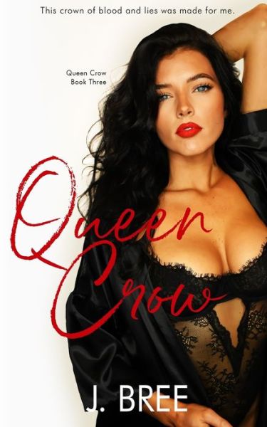 Cover for J Bree · Queen Crow: Queen Crow #3 (Paperback Book) (2021)