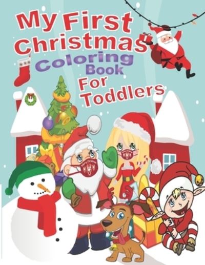 Cover for Youssef Magdy Elsayed · My First Christmas Coloring Book for Toddlers (Paperback Book) (2020)