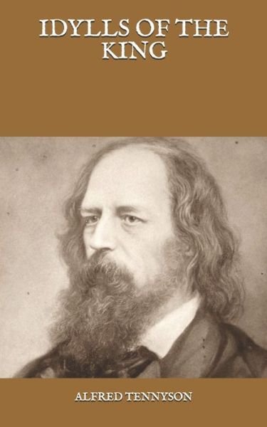 Cover for Alfred Tennyson · Idylls Of The King (Paperback Book) (2021)