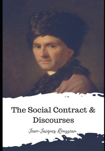 Cover for Jean-Jacques Rousseau · The Social Contract &amp; Discourses (Taschenbuch) (2021)