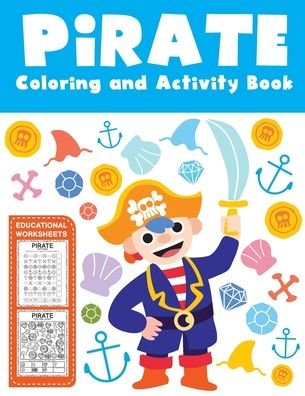 Cover for Teaching Little Hands Press · Pirate Coloring and Activity Book Educational Worksheets (Paperback Book) (2020)