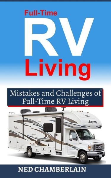 Cover for Ned Chamberlain · Full-Time RV Living (Paperback Book) (2020)
