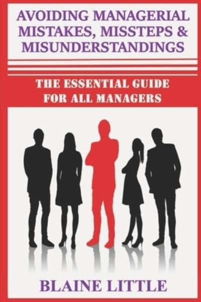 Cover for Blaine Little Cnt · Managerial Mistakes, Missteps &amp; Misunderstandings (Paperback Book) (2020)