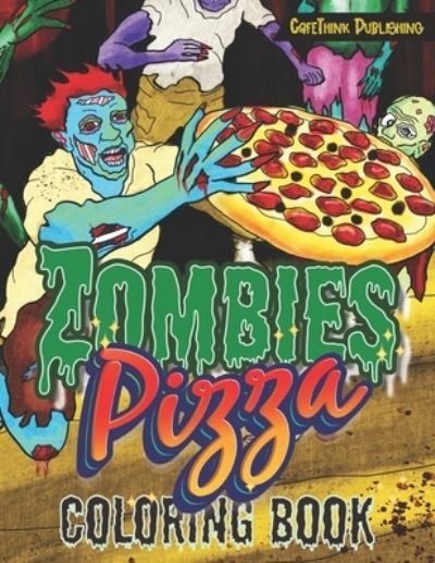 Cover for Cafethink Publishing · Zombies Pizza (Pocketbok) (2020)