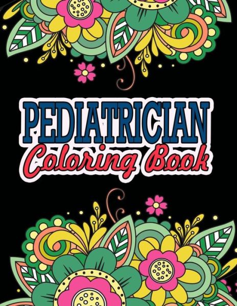 Cover for Thepedic Ease Press · Pediatrician Coloring Book (Paperback Bog) (2020)