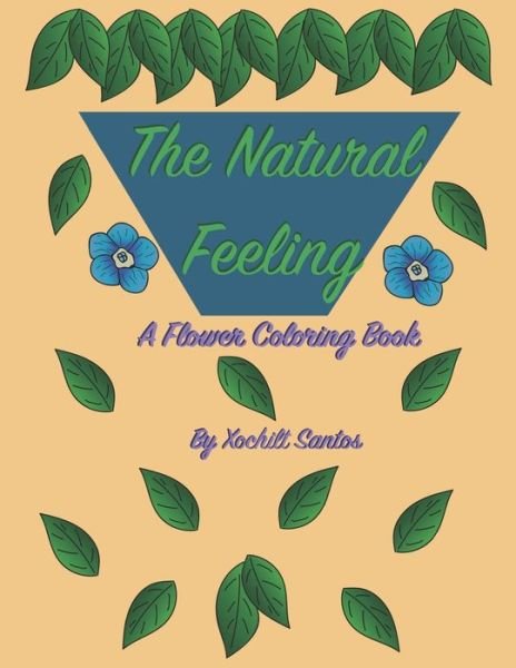 Cover for Xochilt Santos · The Natural Feeling (Pocketbok) (2020)