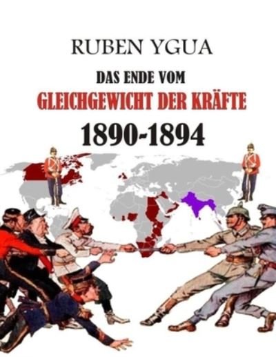 Cover for Ruben Ygua · Das Ende Vom Gleichgewicht Der Krafte (Paperback Bog) (2021)