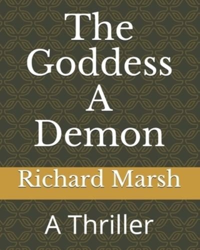 Cover for Richard Marsh · The Goddess A Demon (Paperback Book) (2021)