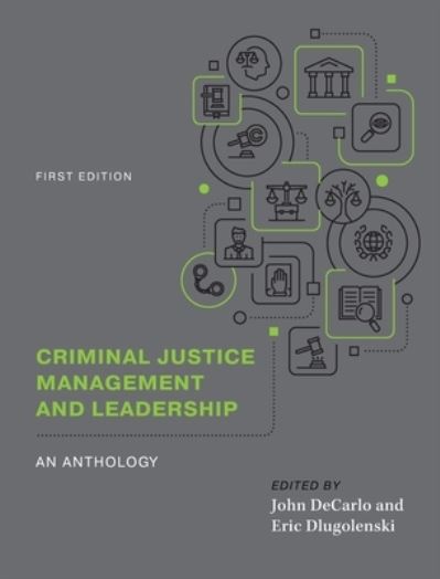 Cover for John DeCarlo · Criminal Justice Management and Leadership (Book) (2022)