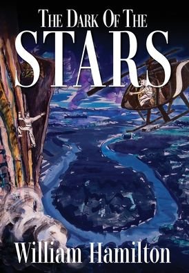 Cover for William Hamilton · The Dark of the Stars (Gebundenes Buch) (2022)