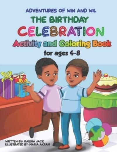 Cover for Maisha Jack · The Adventures of Win and Wil: The Birthday Celebration Activity and Coloring Book for ages 4-8 (Paperback Bog) (2022)