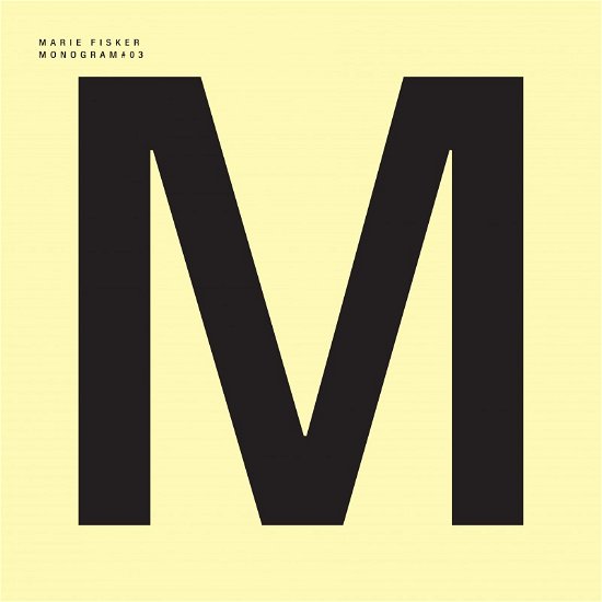 Monogram#03 - Marie Fisker - Musik -  - 9950010007028 - 2013