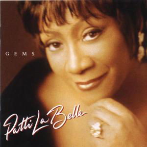 Gems - Patti Labelle - Muziek - UNIVERSAL SPECIAL MARKETS - 0008811087029 - 7 juni 1994