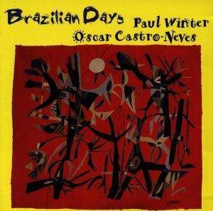 Cover for Paul Winter / Oscar Castro · Paul Winter / Oscar Castro-neves-brazilian Days (CD)