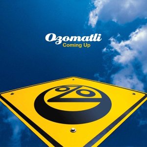 Coming Up - Ozomatli - Music - JAZZ - 0013431221029 - September 23, 2003