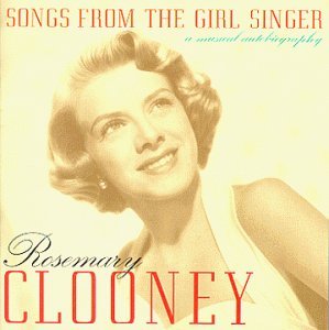 Songs From The Girl Singe - Rosemary Clooney - Music - CONCORD - 0013431487029 - June 30, 1990