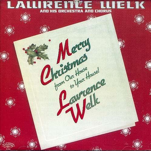 Merry Christmas from Our - Welk Lawrence - Musiikki - POP - 0014921200029 - 2008