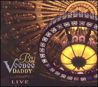Cover for Big Bad Voodoo Daddy · Live + DVD (CD) (2004)