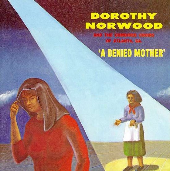 Cover for Dorothy Norwood · Denied Mother (CD) (2004)