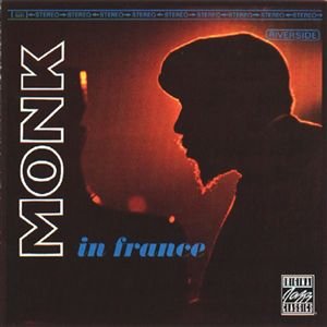 Cover for Thelonious Monk · Monk in France (CD) (2014)