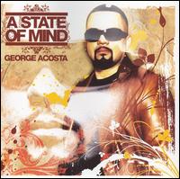 Cover for George Acosta · A State Of Mind (CD) (2011)