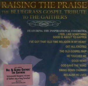 Cover for Various Artists · RAISING THE PRAISE-Bluegrass Gospel Tribute To The Gaithers (CD) (2023)