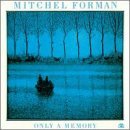 Cover for Mitchel Forman · Only A Memory (CD) (1992)