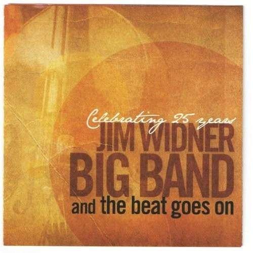 Cover for Jim Big Band Widner · Beat Goes on (CD) (2013)