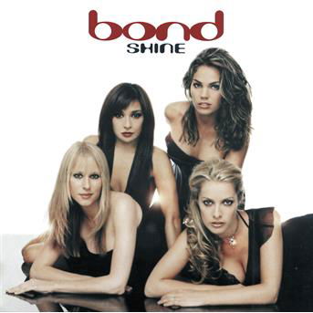 Shine - Bond - Musiikki - Decca - 0028947346029 - maanantai 28. lokakuuta 2002