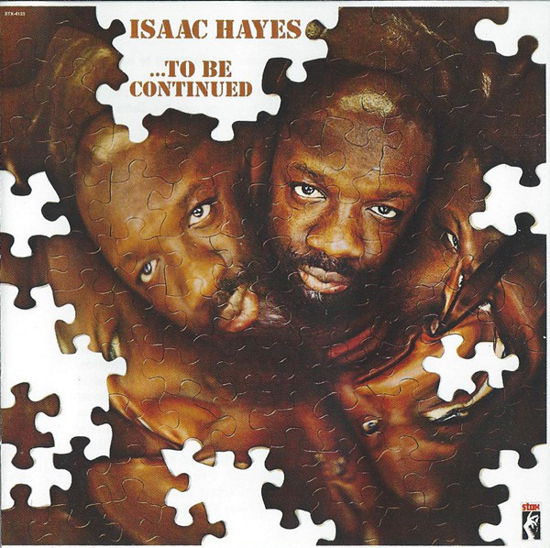 To Be Continued - Isaac Hayes  - Music -  - 0029667063029 - 