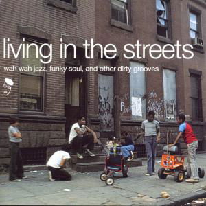 Living in the Streets 1 / Various - Living in the Streets 1 / Various - Musik - Bgp - 0029667513029 - 30. Januar 2007