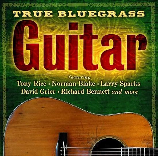 True Bluegrass Guitar / Various (CD) (2019)